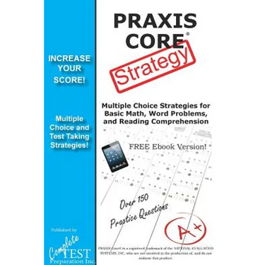 PRAXIS Core Test Strategy: Winning Multiple Choice Strategies for the PRAXIS Core Test!