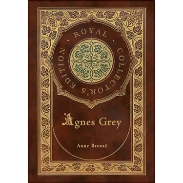 Agnes Grey (Royal Collector's Edition) (Case Laminate Hardcover with Jacket)