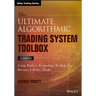 The Ultimate Algorithmic Trading System Toolbox + Website: Using Today's Technology to Help You Become a Better Trader