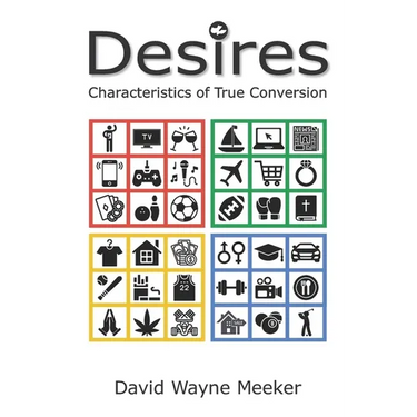 Desires: Characteristics of True Conversion