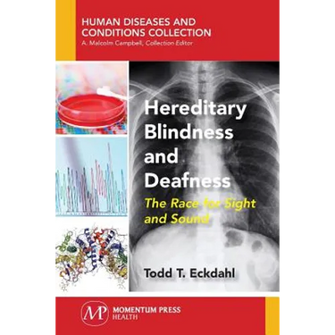 Hereditary Blindness and Deafness: The Race for Sight and Sound