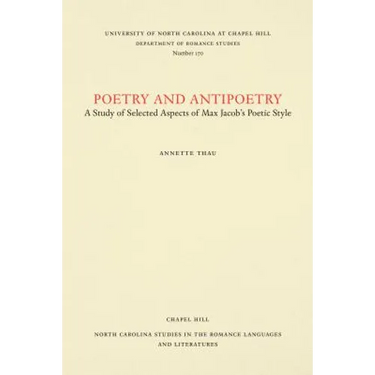 Poetry and Antipoetry: A Study of Selected Aspects of Max Jacob's Poetic Style
