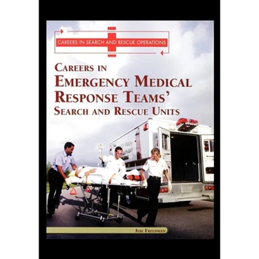 Careers in Emergency Medical Response Team's: Search and Rescue Units