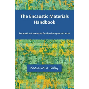 The Encaustic Materials Handbook