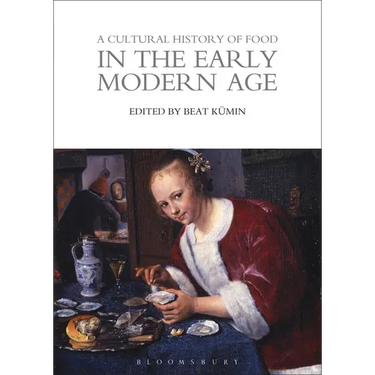 A Cultural History of Food in the Early Modern Age