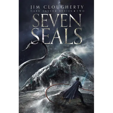 Seven Seals: Dark Savior Series, Book Two