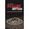 NASCAR Nation: A History of Stock Car Racing in the United States