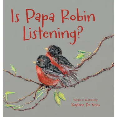 Is Papa Robin Listening?
