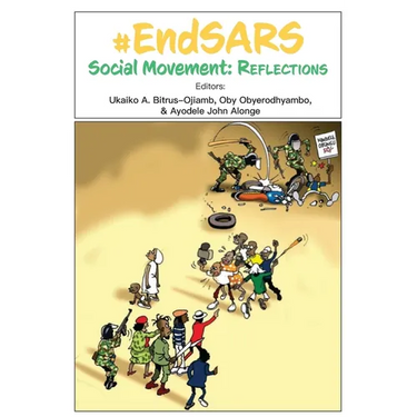 #EndSARS Social Movement: Reflections