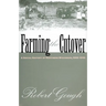 Farming the Cutover