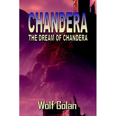 Chandera The Dream of Chandera (Book 3)