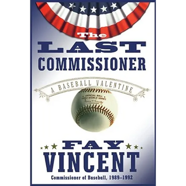 The Last Commissioner: A Baseball Valentine