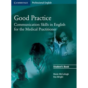 Good Practice: Communication Skills in English for the Medical Practitioner