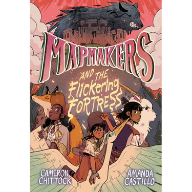 Mapmakers and the Flickering Fortress: (A Graphic Novel)