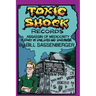 Toxic Shock Records, Assassin of Mediocrity: A Story of Love, Loss and Loud Music