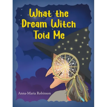 What the Dream Witch Told Me