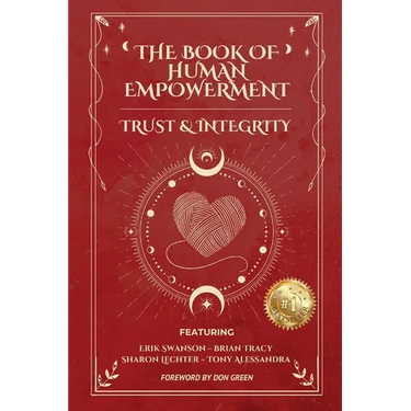 The Book of Human Empowerment: Trust & Integrity