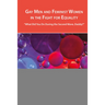 Gay Men and Feminist Women in the Fight for Equality: "What Did You Do During the Second Wave, Daddy?"