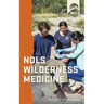 Nols Wilderness Medicine