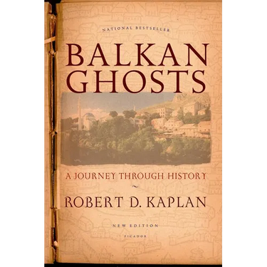 Balkan Ghosts: A Journey Through History (New Edition)
