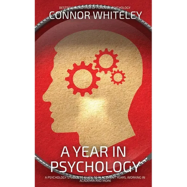 A Year In Psychology: A Psychology Student's Guide To Placement Years, Working In Academia And More