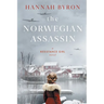 The Norwegian Assassin: A Riveting & Heart-Wrenching Nordic Family Saga from World War 2