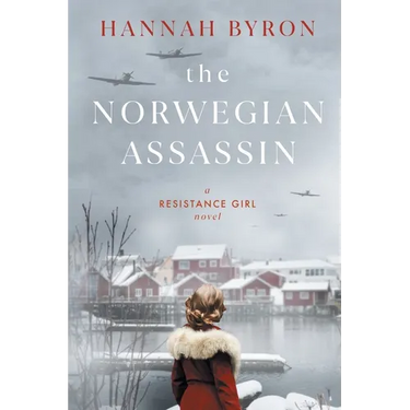 The Norwegian Assassin: A Riveting & Heart-Wrenching Nordic Family Saga from World War 2