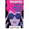 Warped on a Moon Trek: Time After Time