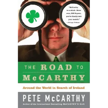 The Road to McCarthy: Around the World in Search of Ireland