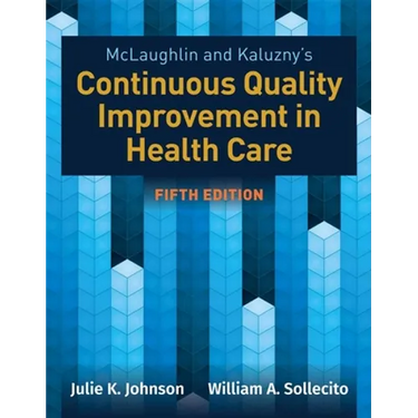 McLaughlin & Kaluzny's Continuous Quality Improvement in Health Care