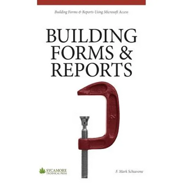 Building Forms & Reports: Using Microsoft Access 2010