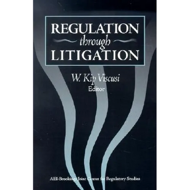 Regulation Through Litigation