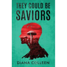 They Could Be Saviors: A near-future speculative fiction about billionaire accountability, psychedelic therapy and the fight for our future.