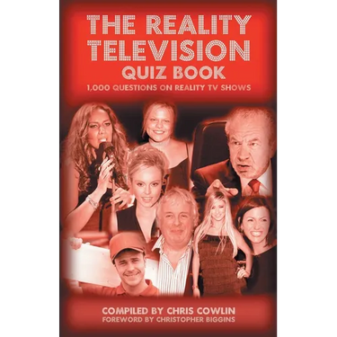 The Reality Television Quiz Book: 1000 Questions on Reality TV Shows