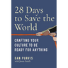 28 Days to Save the World: Crafting Your Culture to Be Ready for Anything