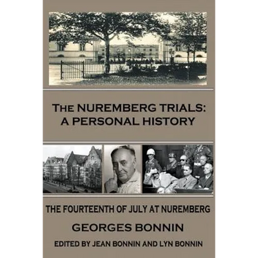 The Nuremberg Trials: A Personal History