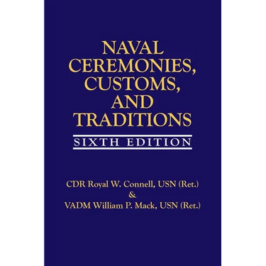 Naval Ceremonies, Customs, and Traditions, 6th EDI