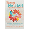 Raising Nathan Against All Odds: Discovering the Blessings, Joy, and Purpose in Raising a Child With Disabilities