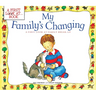 My Family's Changing: A First Look at Family Break-Up