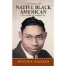 I Am Who I Am: Native Black American