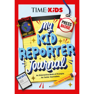 Time for Kids: My Kid Reporter Journal: An Interactive Book of Prompts for Junior Journalists