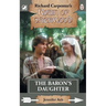 The Baron's Daughter: from Richard Carpenter's Robin of Sherwood