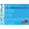 The Little Blue Manuscript Book
