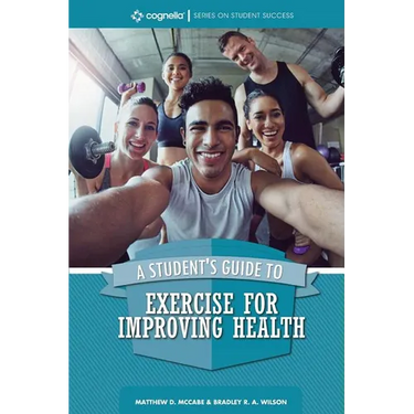 A Student's Guide to Exercise for Improving Health