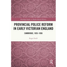 Provincial Police Reform in Early Victorian England: Cambridge, 1835-1856