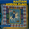 Haitian Vodou Flags