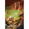 Fishing in Fire