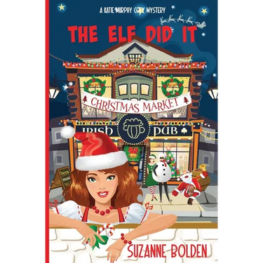 The Elf Did It, A Katie Murphy Cozy Mystery