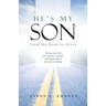 He's My Son: From the Road to Glory