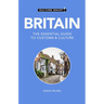 Britain - Culture Smart!: The Essential Guide to Customs & Culture